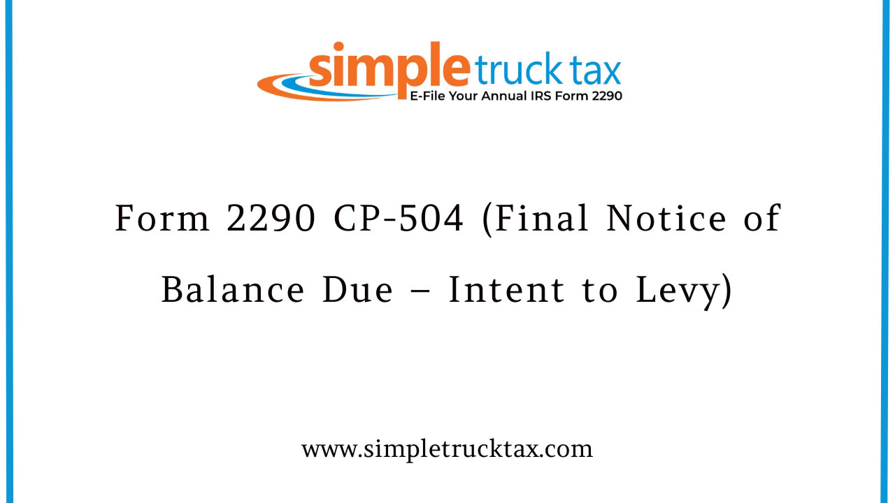 Form 2290 CP-504 (Final Notice of Balance Due – Intent to Levy)